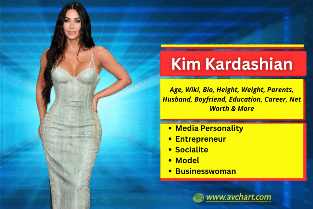 Kim Kardashian : Age, Wiki, Bio, Height, Weight, Parents, Boyfriend, Husband, Children, Relationships, Education, Career, Net Worth and More